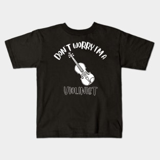 Don't Worry I'm A Violinist Kids T-Shirt